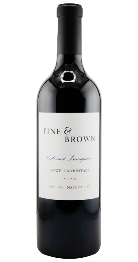 Pine and Brown Howell Mtn Reserve Cabernet Sauvignon 2024